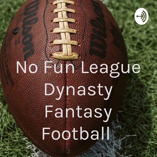 No Fun League Dynasty Fantasy Football