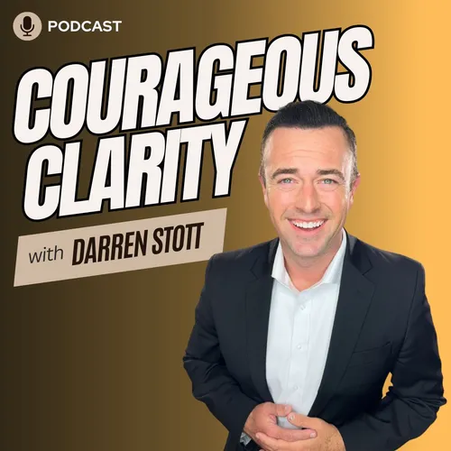 Courageous Clarity Podcast