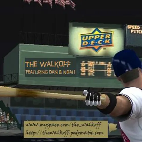 The Walkoff featuring Dan & Noah