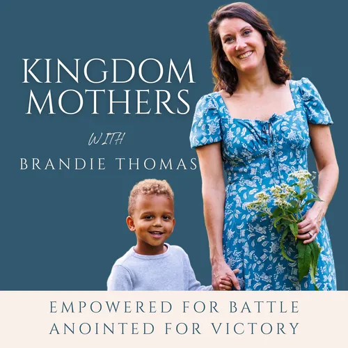 Kingdom Mothers | Empowered for Battle, Anointed for Victory