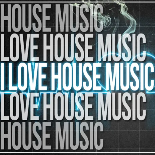 I Love House Music